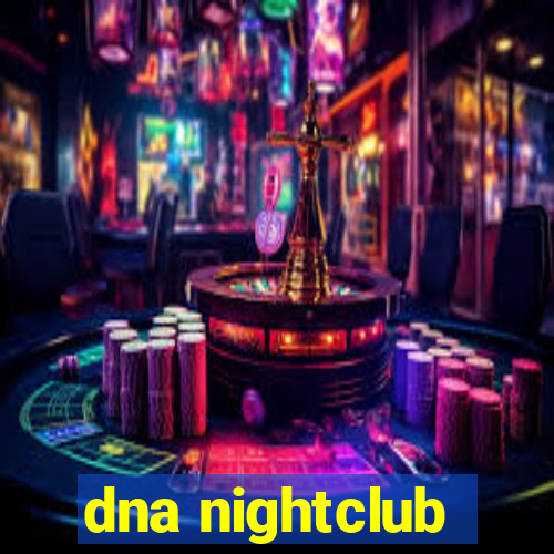 dna nightclub