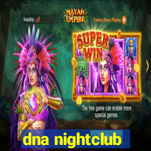 dna nightclub