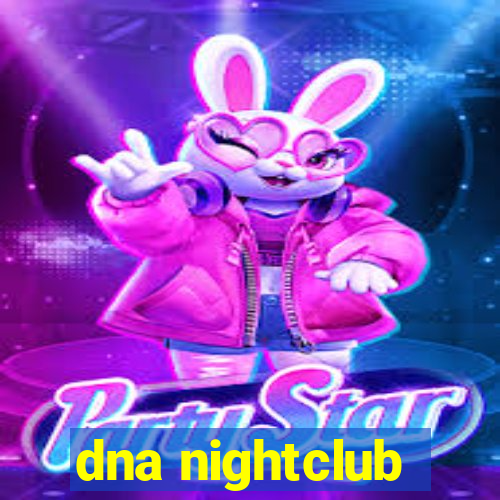 dna nightclub