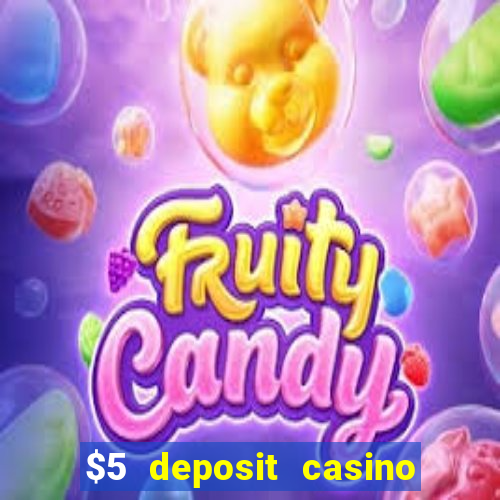 $5 deposit casino nz 2019