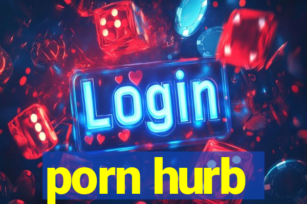 porn hurb