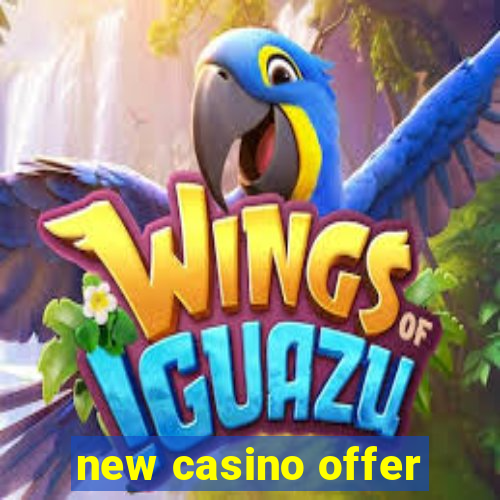 new casino offer