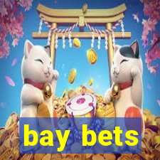 bay bets