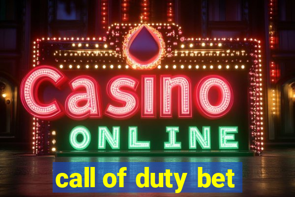 call of duty bet