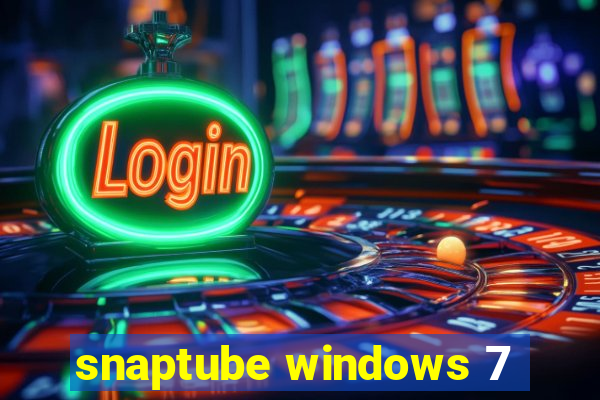 snaptube windows 7