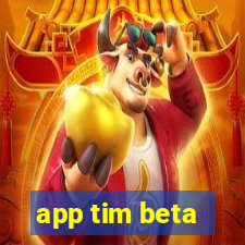 app tim beta