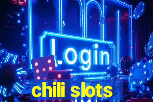 chili slots