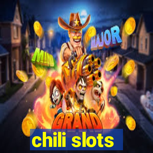 chili slots