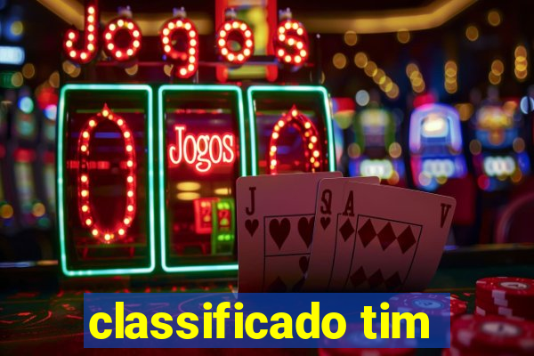 classificado tim