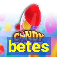 betes