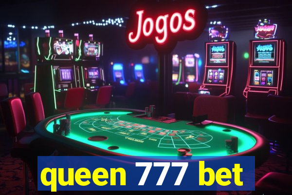 queen 777 bet