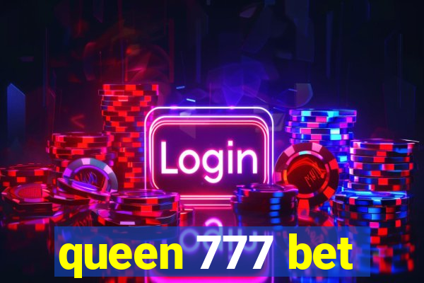 queen 777 bet