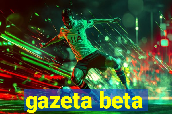 gazeta beta