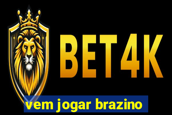 vem jogar brazino