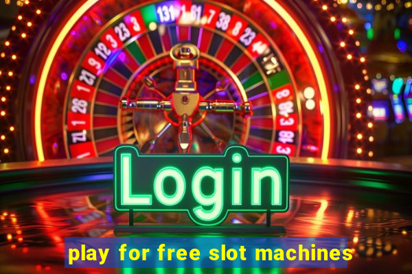 play for free slot machines