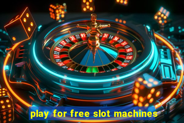 play for free slot machines