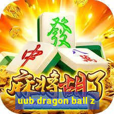 uub dragon ball z