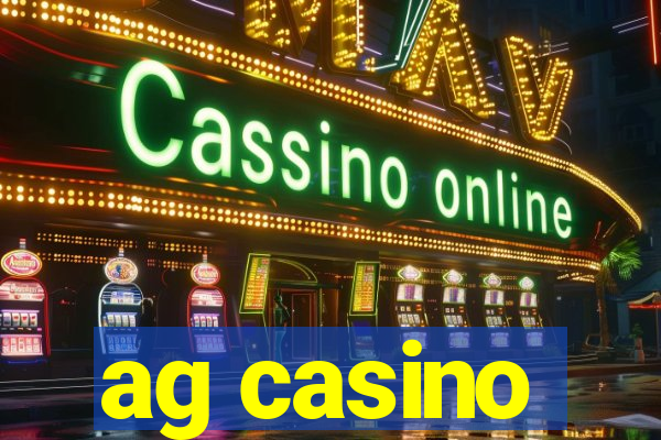 ag casino