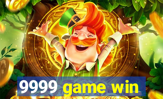 9999 game win