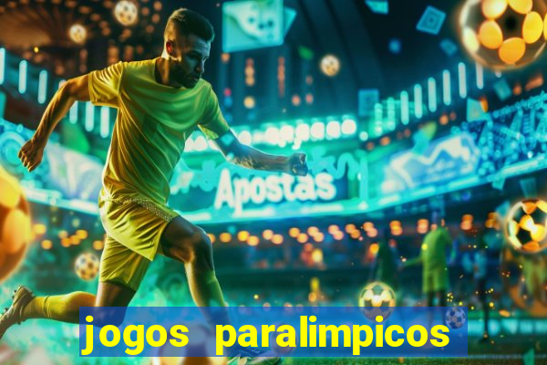 jogos paralimpicos onde assistir