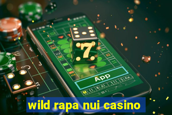 wild rapa nui casino