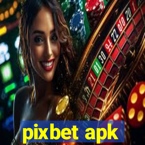 pixbet apk