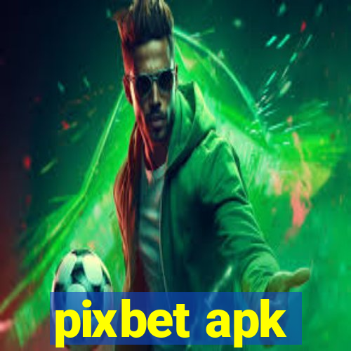 pixbet apk