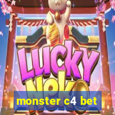 monster c4 bet