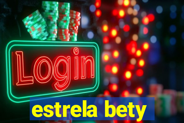 estrela bety