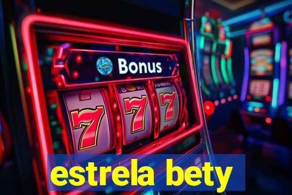 estrela bety