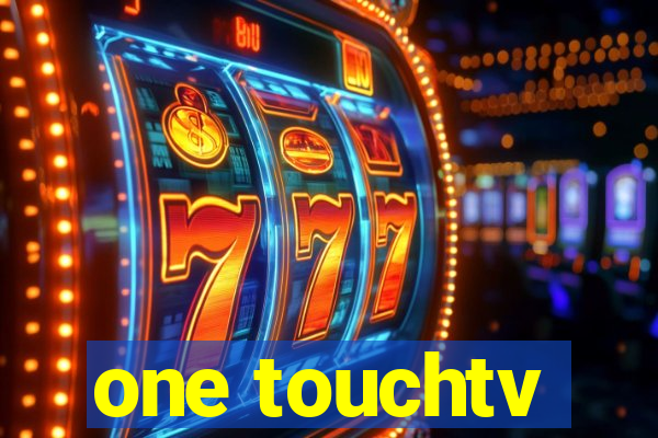 one touchtv