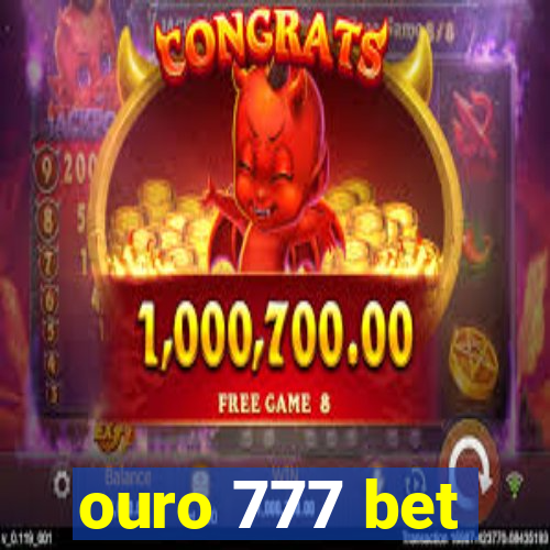 ouro 777 bet