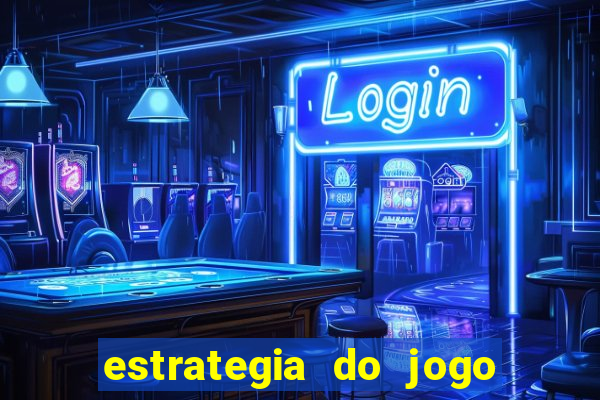 estrategia do jogo do drag?o