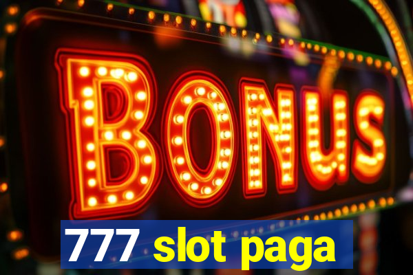 777 slot paga