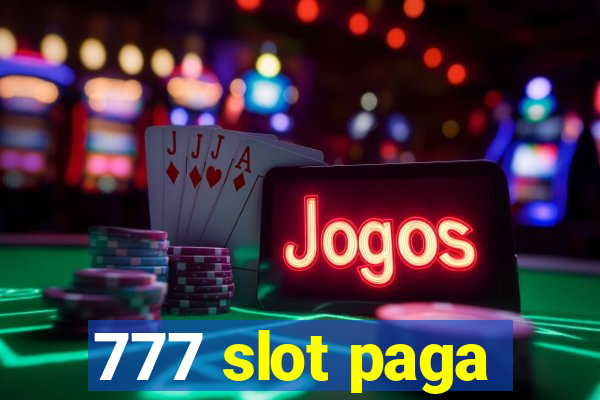 777 slot paga