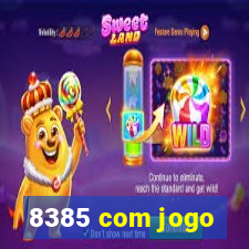 8385 com jogo