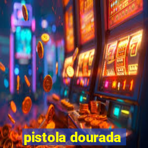 pistola dourada