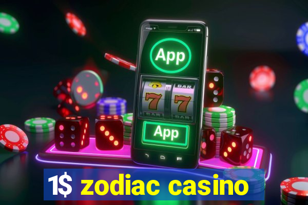 1$ zodiac casino