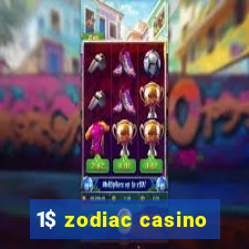 1$ zodiac casino