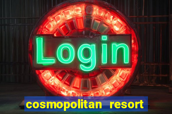 cosmopolitan resort and casino las vegas