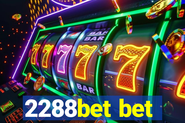 2288bet bet