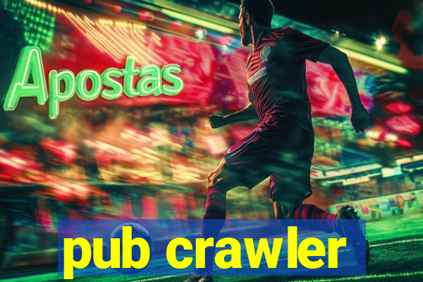 pub crawler