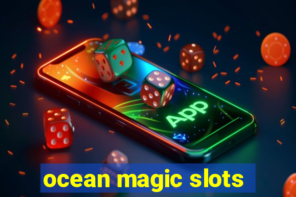 ocean magic slots