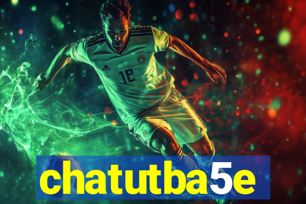 chatutba5e