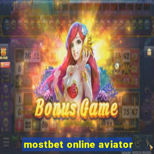 mostbet online aviator