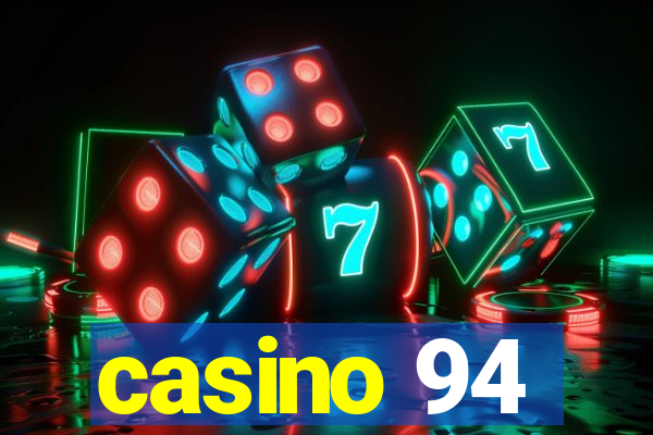 casino 94