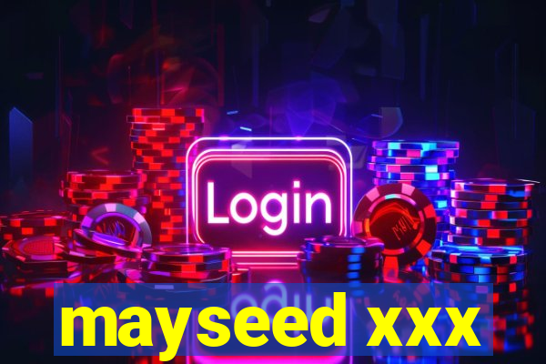 mayseed xxx