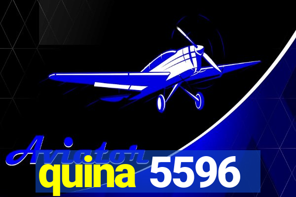 quina 5596