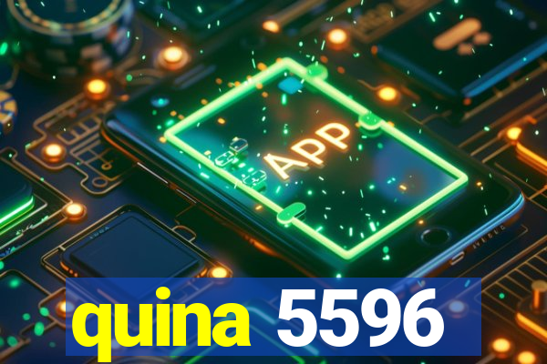 quina 5596