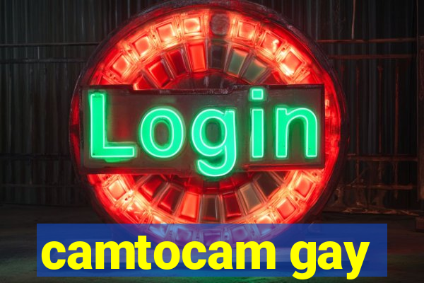 camtocam gay